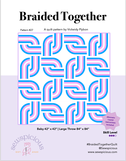 Quilt pattern cover for Braided Together Quilt Pattern with braided design and text about the pattern by Vickeidy Plybon.